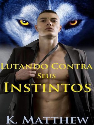 cover image of Lutando Contra Seus Instintos